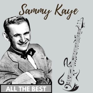 อัลบัม All the Best ศิลปิน Sammy Kaye
