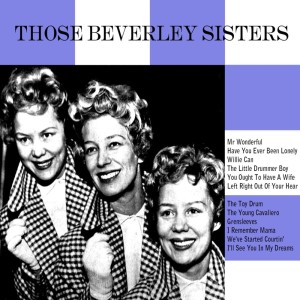 Beverley Sisters的专辑Those Beverley Sisters