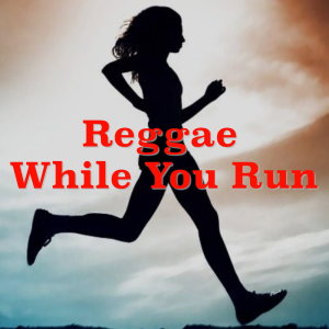 Album Reggae While You Run from Various Artists