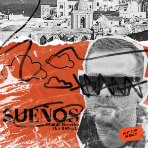 Album Sueños oleh Manuel González (Ex Rebujito)