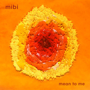 ดาวน์โหลดและฟังเพลง Mean to Me พร้อมเนื้อเพลงจาก Mibi