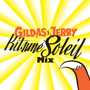 Listen to Gildas & Jerry Kitsuné Soleil Mix song with lyrics from Gildas