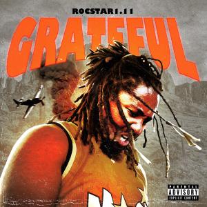 อัลบัม Grateful (Explicit) ศิลปิน Rocstar1.11