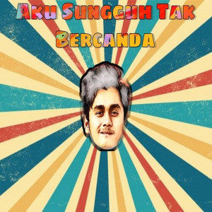 Album Aku Sungguh Tak Bercanda from Dorin