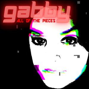 อัลบัม All of the Pieces ศิลปิน Gabby