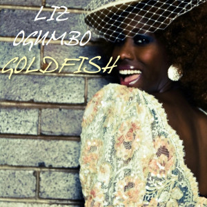 Album Goldfish from Liz Ogumbo