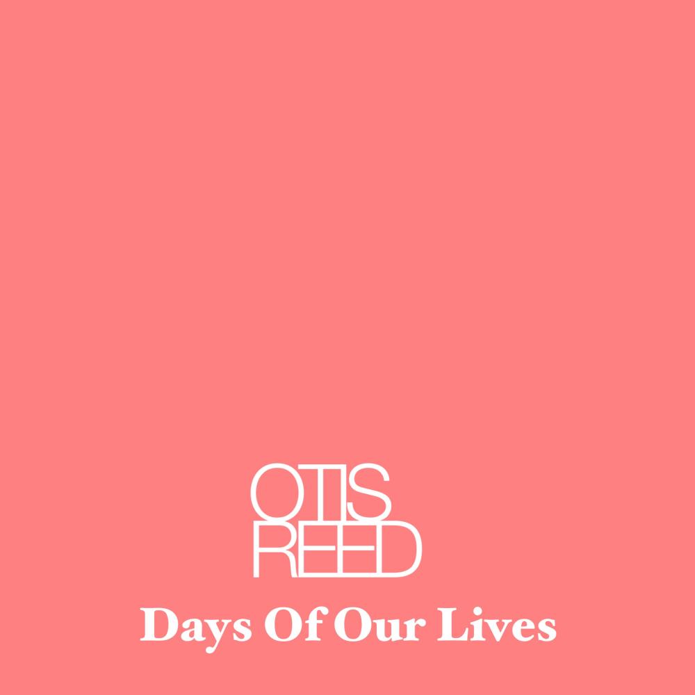 Days Of Our lives (Explicit)