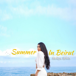 Album Summer in Beirut from Melissa White