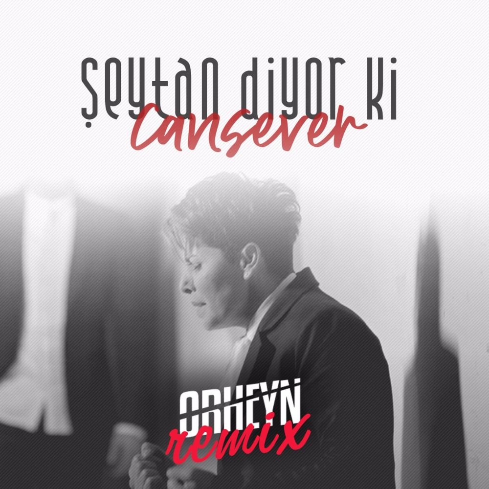 Şeytan Diyor Ki (Orheyn Remix)
