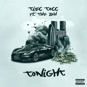 收聽TIEC TOCC的Tonight (Explicit)歌詞歌曲
