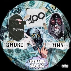 收聽Smoke OG的100 (feat. MNA) (Explicit)歌詞歌曲
