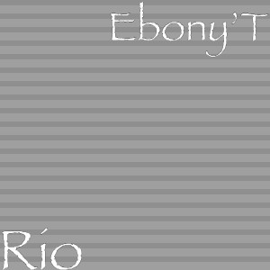 Album Rio from Ebony’T
