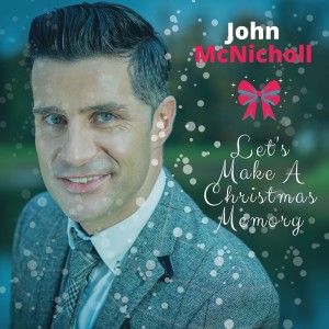 John McNicholl的專輯Let's Make A Christmas Memory