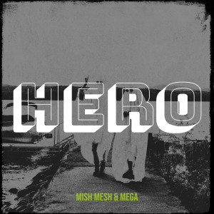 Album Hero (Explicit) oleh Mega