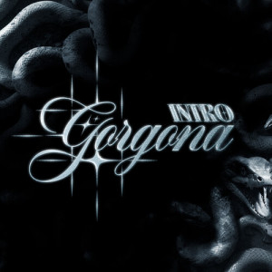 Album Intro - GORGONA from 