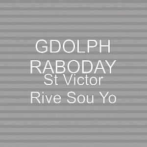 Dengarkan lagu St Victor Rive Sou Yo (Explicit) nyanyian GDOLPH RABODAY dengan lirik