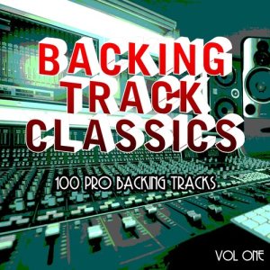 อัลบัม Backing Track Classics - 100 Pro Backing Tracks, Vol. 1 ศิลปิน The Backing Track Extraordinaires