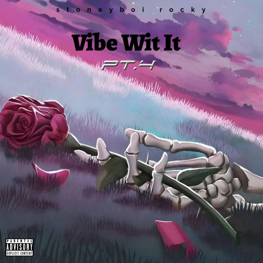 Vibe Wit it (pt.4) (Explicit)