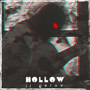 ดาวน์โหลดและฟังเพลง hollow พร้อมเนื้อเพลงจาก JJ Gerow