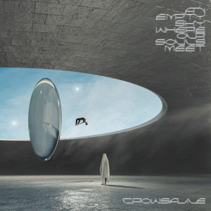 Listen to An Empty Sky Where Our Souls Meet song with lyrics from CrowsAlive