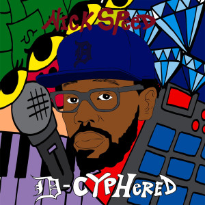 Nick Speed的專輯D-Cyphered (Explicit)