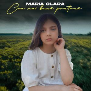 Maria Clara的專輯Cea mai buna prietena