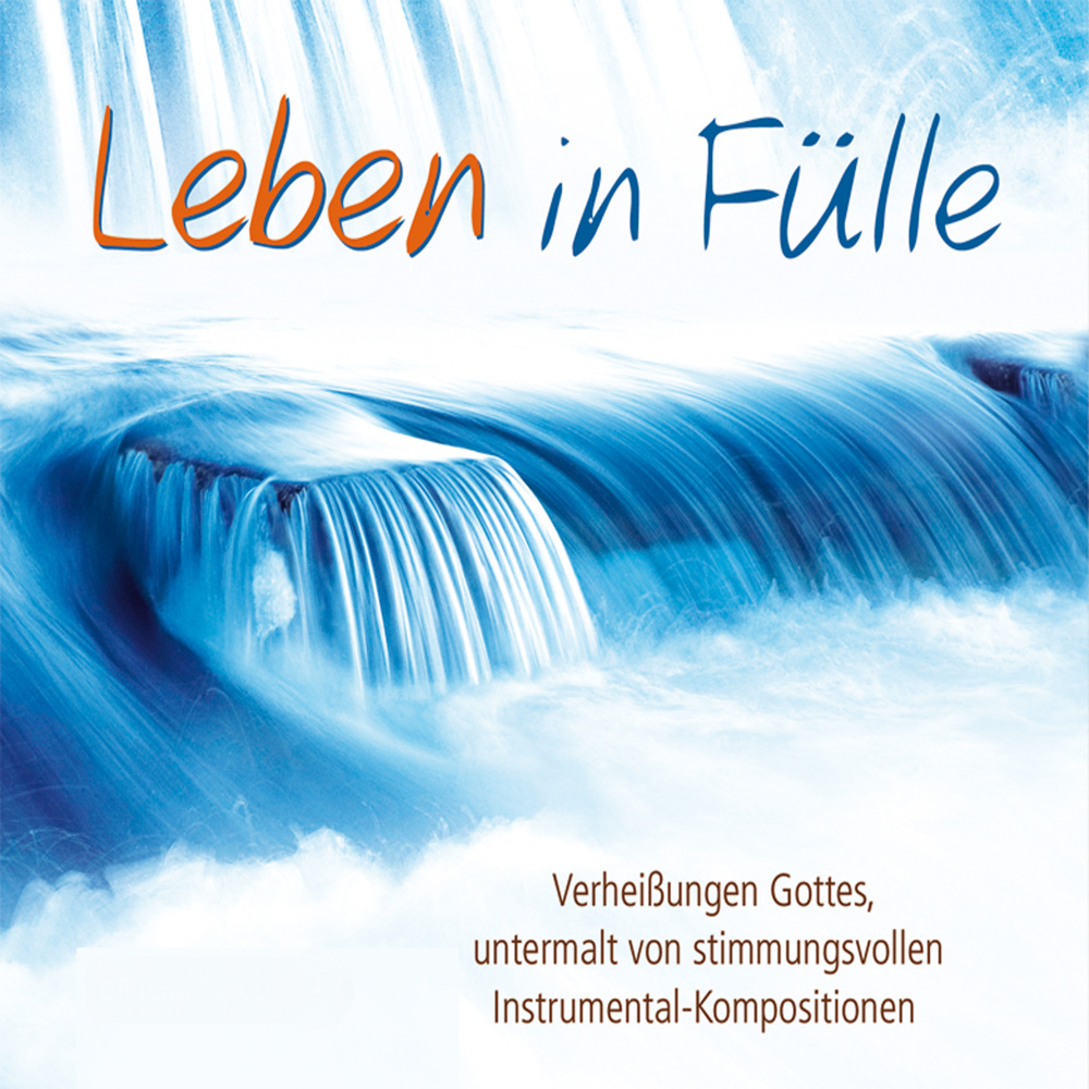 Gott schenkt Leben in Fülle