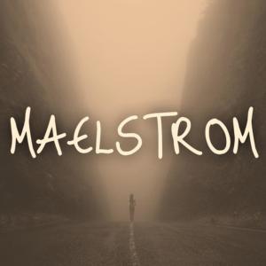 收聽Chris Ojeda的Maelstrom  歌詞歌曲