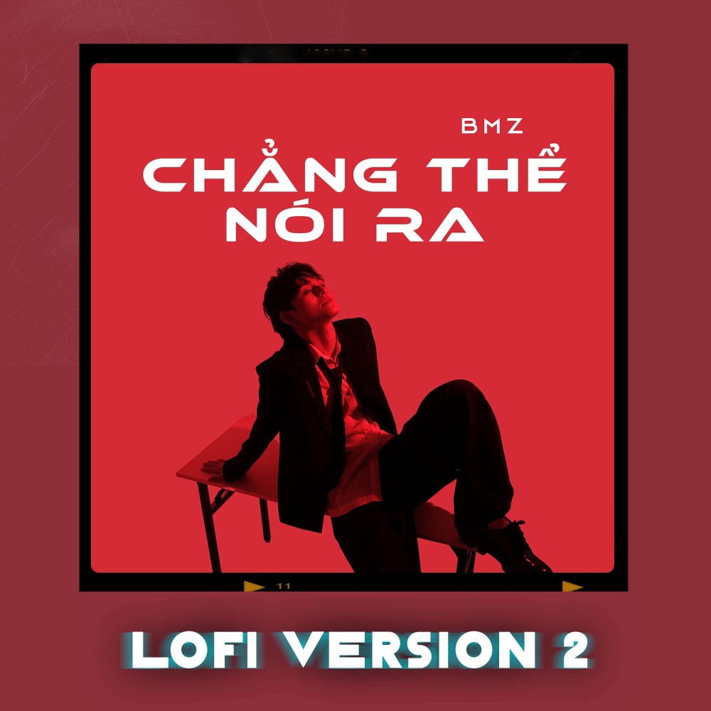 Chẳng Thể Nói Ra (Lofi 2)