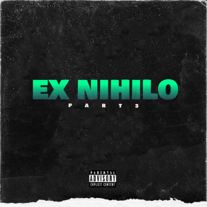 Album Ex nihilo, Pt. 3 (Explicit) from Lawiss
