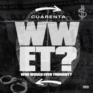 ดาวน์โหลดและฟังเพลง Who Would Ever Thought? (Explicit) พร้อมเนื้อเพลงจาก Cuarenta Porter