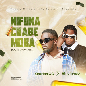 Ostrich OG的專輯Nifuna Chabe Moba (I Just Want Beer)
