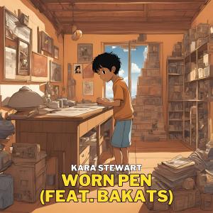 收聽Kara Stewart的Worn Pen (feat. Bakats)歌詞歌曲
