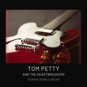 Tom Petty & The Heart Breakers的專輯Runnin' Down A Dream