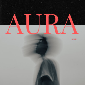 Listen to Aura song with lyrics from Sukh