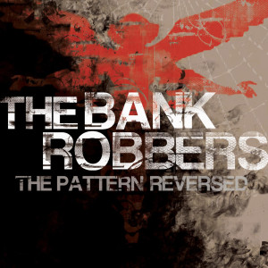 收聽The Bank Robbers的All Is Not Fair In Love And War歌詞歌曲