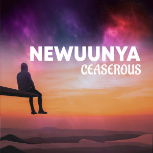 Listen to Newuunya song with lyrics from Ceaserous