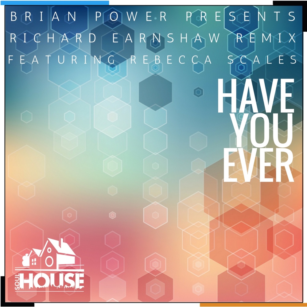 Have You Ever (Richard Earnshaw Club Mix)