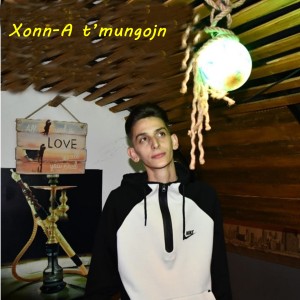 Listen to A t'mungojn song with lyrics from Xonn
