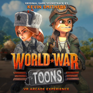 Album World War Toons: VR Arcade Experience (Original Game Soundtrack) oleh Kevin Smithers