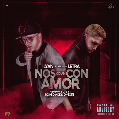 Nos Odian Con Amor (Explicit)