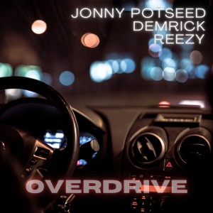 Jonny Potseed的專輯Overdrive (Explicit)