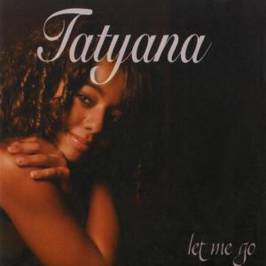ดาวน์โหลดและฟังเพลง Let Me Go พร้อมเนื้อเพลงจาก Tatyana Sylla