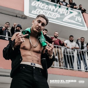 ดาวน์โหลดและฟังเพลง GreenYardz Connection (Explicit) พร้อมเนื้อเพลงจาก Sero el Mero