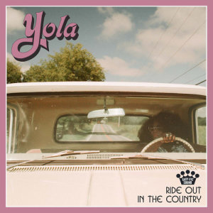ดาวน์โหลดและฟังเพลง Ride Out In The Country พร้อมเนื้อเพลงจาก Yola