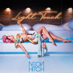 Neon Hitch的專輯Light Touch