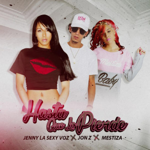 Jenny "La Sexy Voz"的專輯Hasta Que Lo Pierde