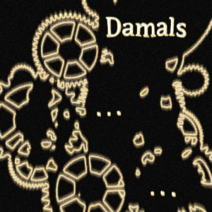 Listen to Damals song with lyrics from Kenni269