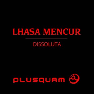 Album Dissoluta oleh Lhasa Mencur