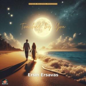 Ersin Ersavas的專輯Touched by You